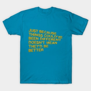 "Just Because..." in yellow balloons T-Shirt